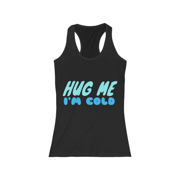 Hug Me Tank