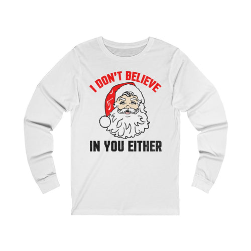 Believe in Santa Long Sleeve