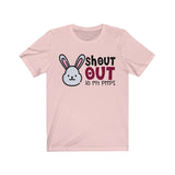 Shout Out to my Peeps Tee