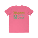 Happiness cant buy money tee