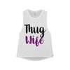 Thug wife Muscle Tank