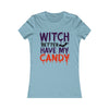 Witch better have my candy tee