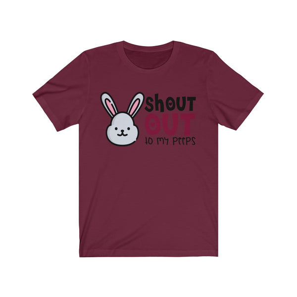 Shout Out to my Peeps Tee