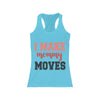 I Make Mommy Moves Tank