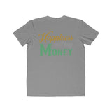 Happiness cant buy money tee