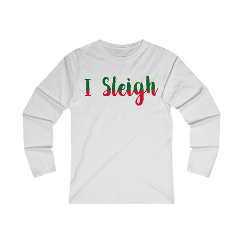 I Sleigh Women's Long sleve