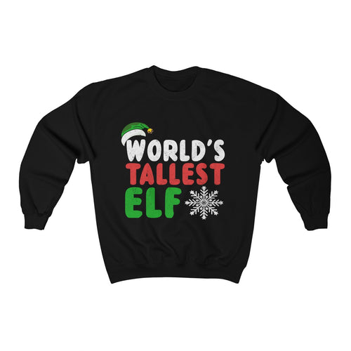 Worlds Tallest Elf Sweat Shirt