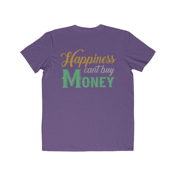 Happiness cant buy money tee