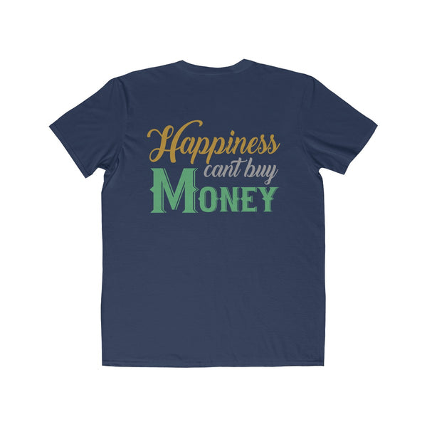 Happiness cant buy money tee