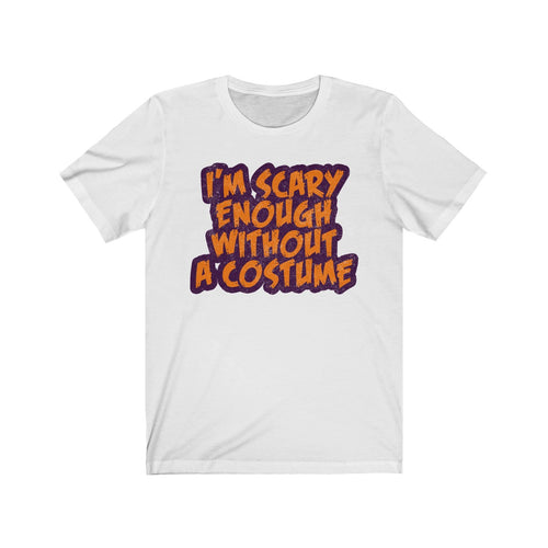 Scary Enough Tee