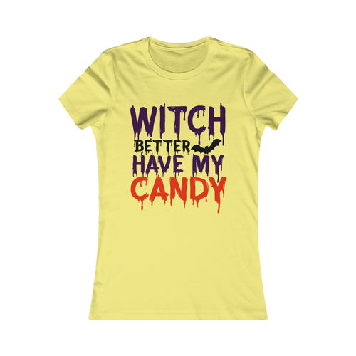 Witch better have my candy tee