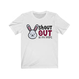 Shout Out to my Peeps Tee